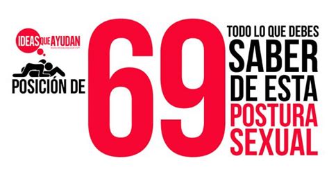 posicion sexual 69|Qué es el 69, cómo se hace esta posición y todo lo que